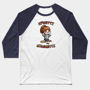 Upsetti Spaghetti Baseball T-Shirt